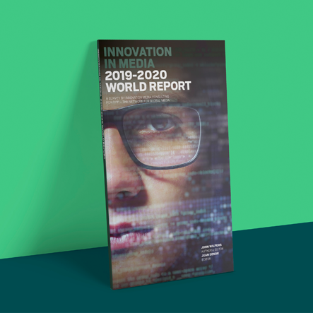INNOVATION IN MEDIA 2019- 2020 WORLD REPORT
