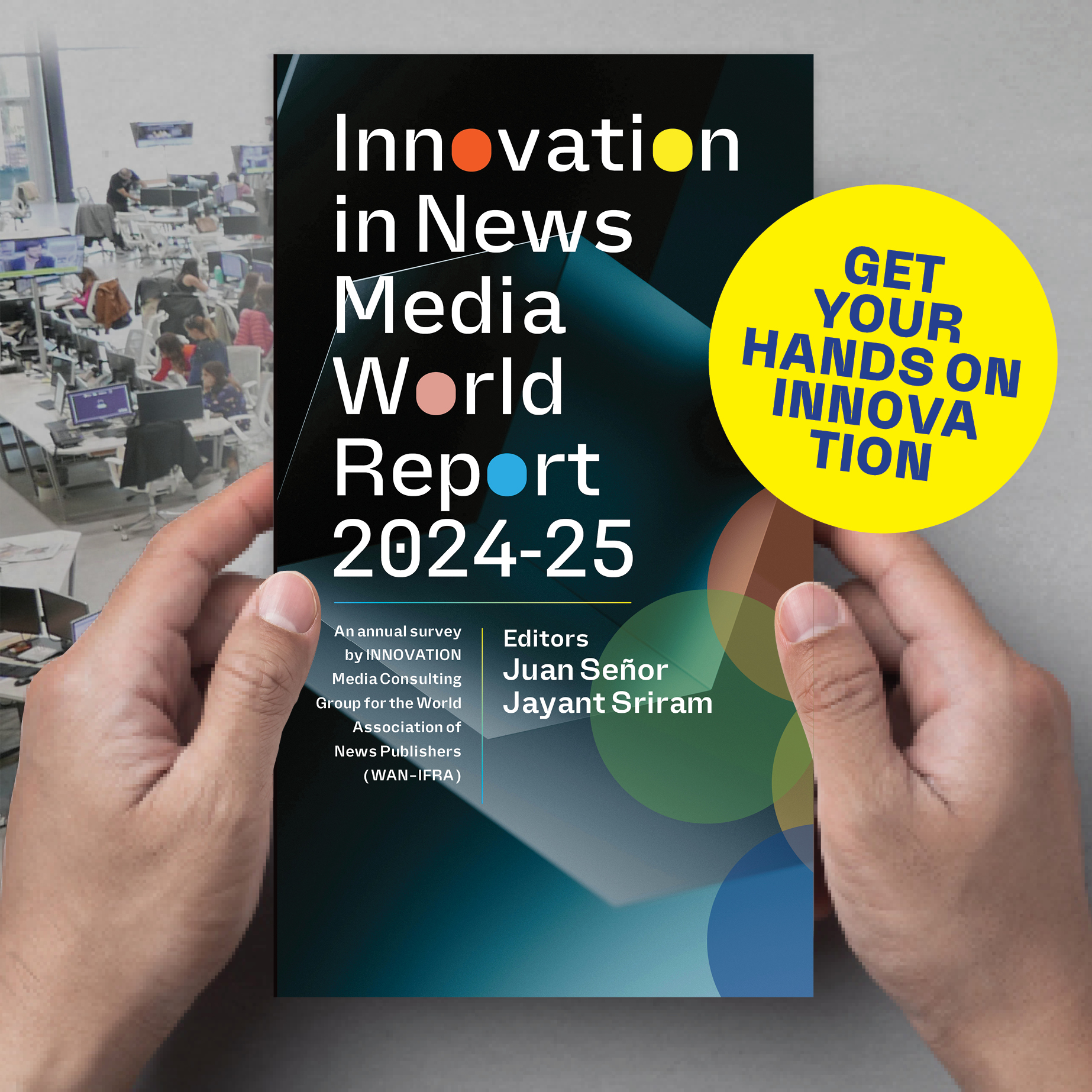 INNOVATION IN NEWS MEDIA 2024-25 WORLD REPORT